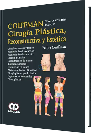 Cirugía Plástica, Reconstructiva y Estética. Cirugía de Mamas y Tronco. 4 Edición, Tomo 5