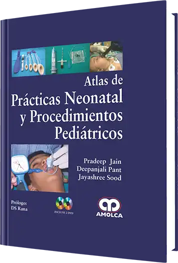 Atlas de Prácticas Neonatal y Procedimientos Pediátricos