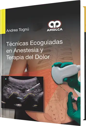 Técnicas Ecoguiadas en Anestesia y Terapia del Dolor